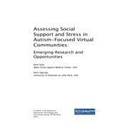 Assessing Social Support and Stress in Autism-focused Virtual Communities by Saha, Amit; Agarwal, Nitin, 9781522540205
