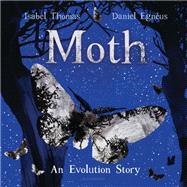 Moth by Thomas, Isabel; Egnus, Daniel, 9781547600205