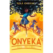 Onyeka et l'Acadmie du soleil - Tome 1 by Tol Okogwu, 9782017160205