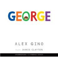 George (Audio Library Edition) by Gino, Alex, 9780545880206