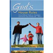 God's House Rules by Bastian, Donald N., 9780978440206