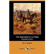 The Naturalist in La Plata by HUDSON W H, 9781406560206