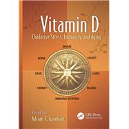 Vitamin D: Oxidative Stress, Immunity, and Aging by Gombart; Adrian F., 9781439850206