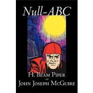 Null-abc by Piper, H. Beam; McGuire, John J., 9781598180206