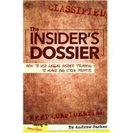 The Insider's Dossier by Packer, Andrew, 9781630060206