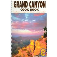 Grand Canyon Cook Book by Salts, Roberta; Fischer, Bruce; Fischer, Bobbi, 9781885590206