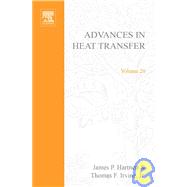Advances in Heat Transfer by Hartnett, James P.; Irvine, Thomas F., 9780120200207