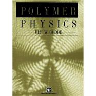 Polymer Physics by Gedde, U. W., 9780412590207