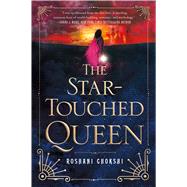 The Star-Touched Queen by Chokshi, Roshani, 9781250100207
