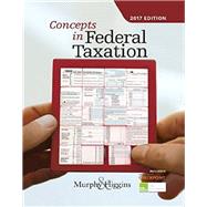 Concepts in Federal Taxation 2017 (with H&R Block Premium & Business Access Code for Tax Filing Year 2015 and RIA Checkpoint 1 term (6 months) Printed Access Card by Murphy; Higins, 9781305950207