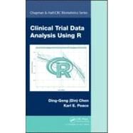 Clinical Trial Data Analysis using R by Chen; Ding-Geng (Din), 9781439840207