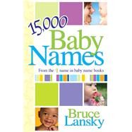 15,000  Baby Names by Bruce Lansky, 9781451620207