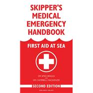 Skipper's Medical Emergency Handbook by Briggs, Spike, Dr.; Mackenzie, Campbell, Dr., 9781472960207