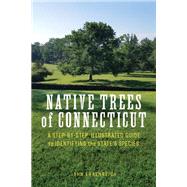 Native Trees of Connecticut by Ehrenreich, John, 9781493060207