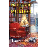Prologue to Murder by ELLIOTT, LAUREN, 9781496720207