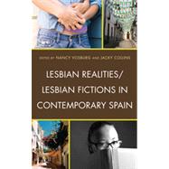 Lesbian Realities/Lesbian Fictions in Contemporary Spain by Vosburg, Nancy; Collins, Jacky, 9781611480207