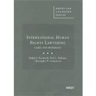 International Human Rights Lawyering by Steinhardt, Ralph G.; Hoffman, Paul L.; Camponovo, Christopher N., 9780314260208