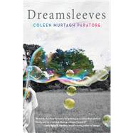Dreamsleeves by Paratore, Coleen Murtagh, 9780545310208