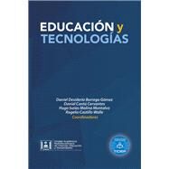 Educacin Y Tecnologas by Gmez, Daniel Desiderio Borrego; Cervantes, Daniel Cant; Montalvo, Hugo Isaas Molina; Walle, Rogelio Castillo, 9781506530208