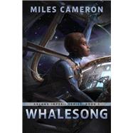 Whalesong by Cameron, Miles, 9781668210208