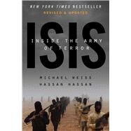 ISIS Inside the Army of Terror (Updated Edition) by Weiss, Michael; Hassan, Hassan, 9781682450208