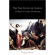The Sex Lives of Saints by Burrus, Virginia, 9780812220209
