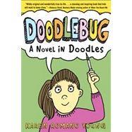 Doodlebug A Novel in Doodles by Young, Karen Romano, 9781250010209