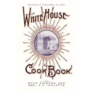 The White House Cook Book by Ziemann, Hugo, 9781429090209