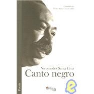 Canto Negro by SANTA CRUZ NICOMEDES, 9781597540209