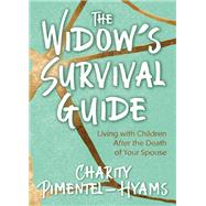 The Widow’s Survival Guide by Pimentel-hyams, Charity, 9781631950209