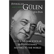 Fethullah Gulen by Pahl, Jon, 9781682060209