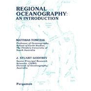 Regional Oceanography : An Introduction by Tomczak, Matthias; Godfrey, J. Stuart, 9780080410210