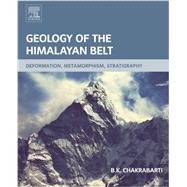 Geology of the Himalayan Belt by Chakrabarti, B. K., 9780128020210