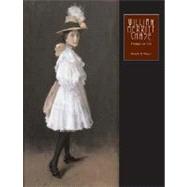 William Merritt Chase : Portraits in Oil by Ronald G. Pisano; Completed by Carolyn K. Lane and D. Frederick Baker, 9780300110210