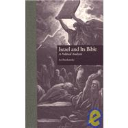 Israel and Its Bible: A Political Analysis by Sharkansky,Ira, 9780815320210