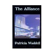 The Alliance by Waddell, Patricia, 9781573430210