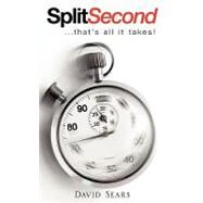 Split Second by Sears, David, 9781615790210