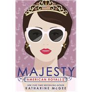 American Royals II: Majesty by McGee, Katharine, 9781984830210