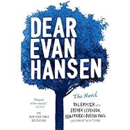 Dear Evan Hansen THE NOVEL by Emmich, Val; Levenson, Steven; Pasek, Benj; Paul, Justin, 9780316420211
