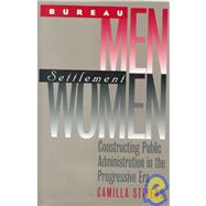 Bureau Men, Settlement Women by Stivers, Camilla, 9780700610211