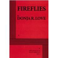 Fireflies by Love, Donja R., 9780822240211