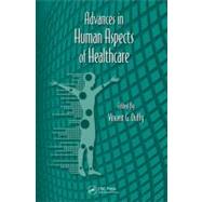 Advances in Human Aspects of Healthcare by Duffy; Vincent G., 9781439870211