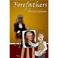 Forefathers by Littleton, Darryl, 9781477560211