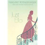 Just Ella by Haddix, Margaret Peterson, 9781481420211