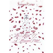 The Story of a Thousand Petals by Carter, Antwan, 9781984510211