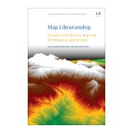 Map Librarianship by Aber, Susan Elizabeth Ward; Aber, Jeremy, 9780081000212