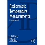 Radiometric Temperature Measurements by Zhang; Tsai; Machin, 9780123740212
