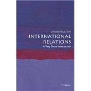 International Relations: A Very Short Introduction by Reus-Smit, Christian, 9780198850212
