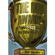The Duh Awards In This Stupid World, We Take the Prize by Fenster, Bob, 9780740750212