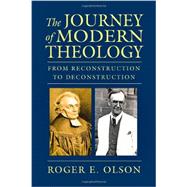 The Journey of Modern Theology by Olson, Roger E., 9780830840212